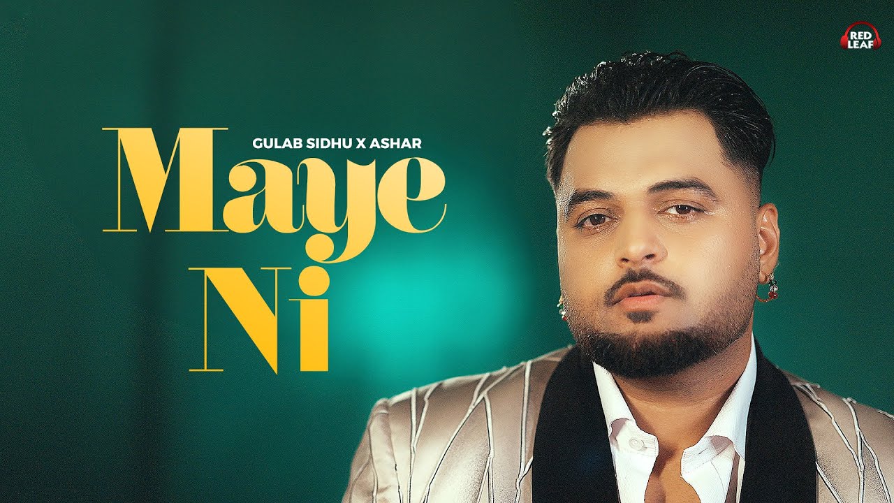 MAYE NI – GULAB SIDHU