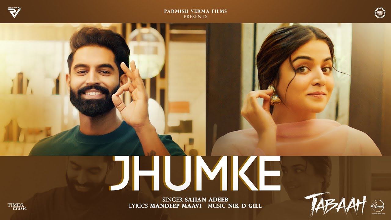 JHUMKE – SAJJAN ADEEB