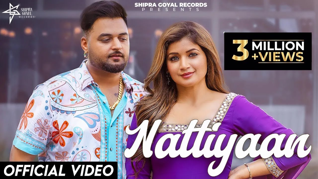 NATTIYAAN – SHIPRA GOYAL X GULAB SIDHU