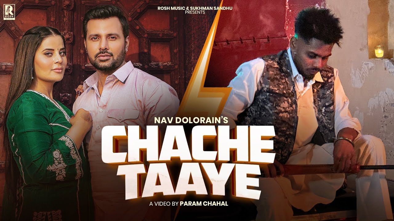 CHACHE TAAYE – NAV DOLORAIN