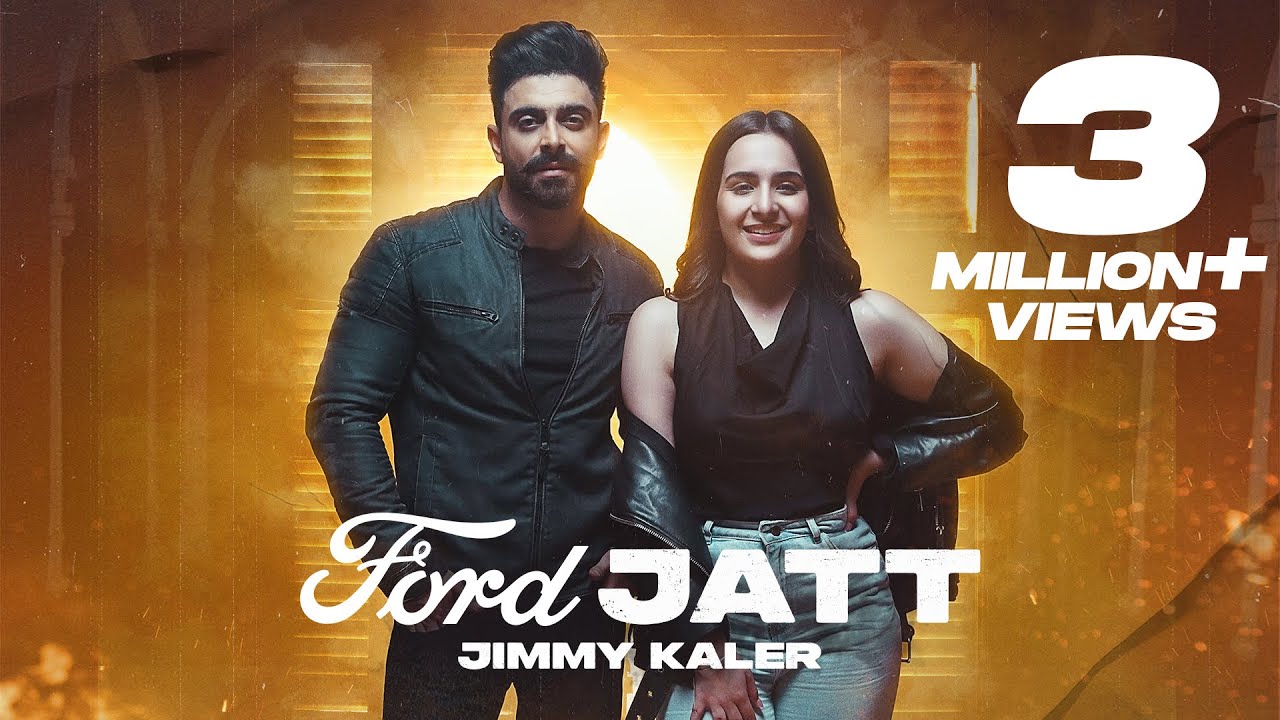 FORD JATT – JIMMY KALER & DEEPAK DHILLON FT GUR SIDHU