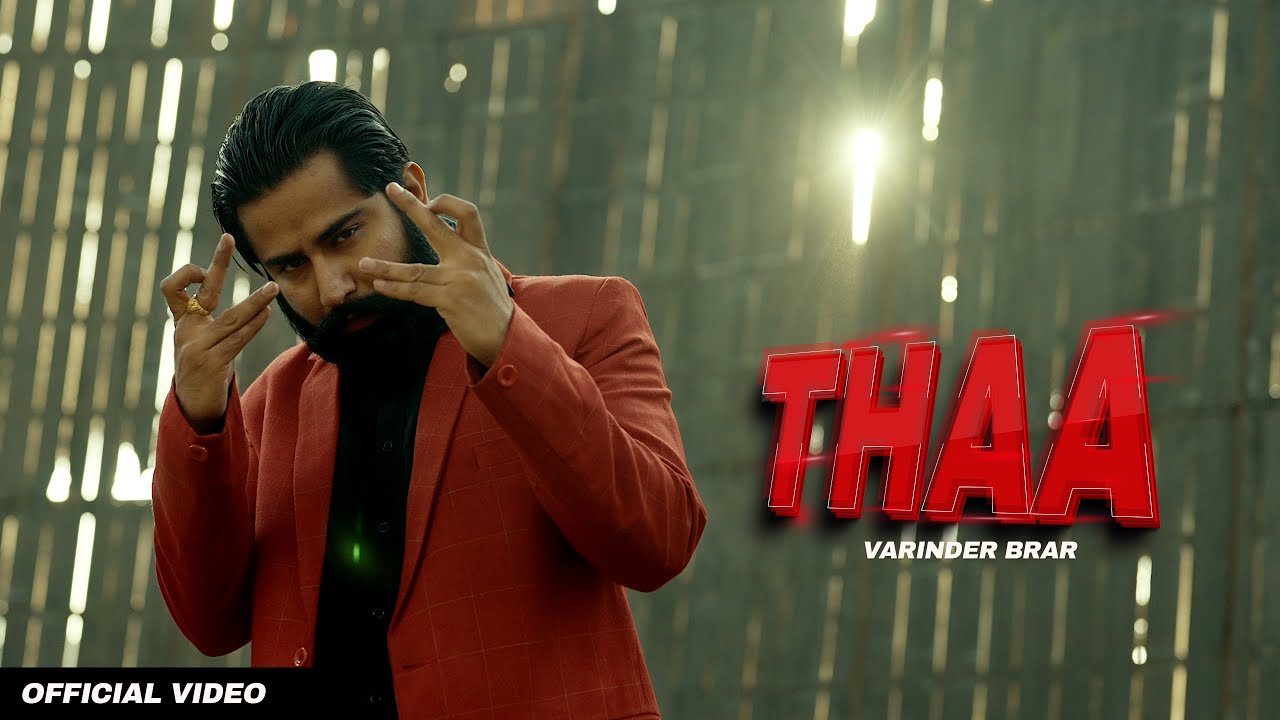 THAA – VARINDER BRAR