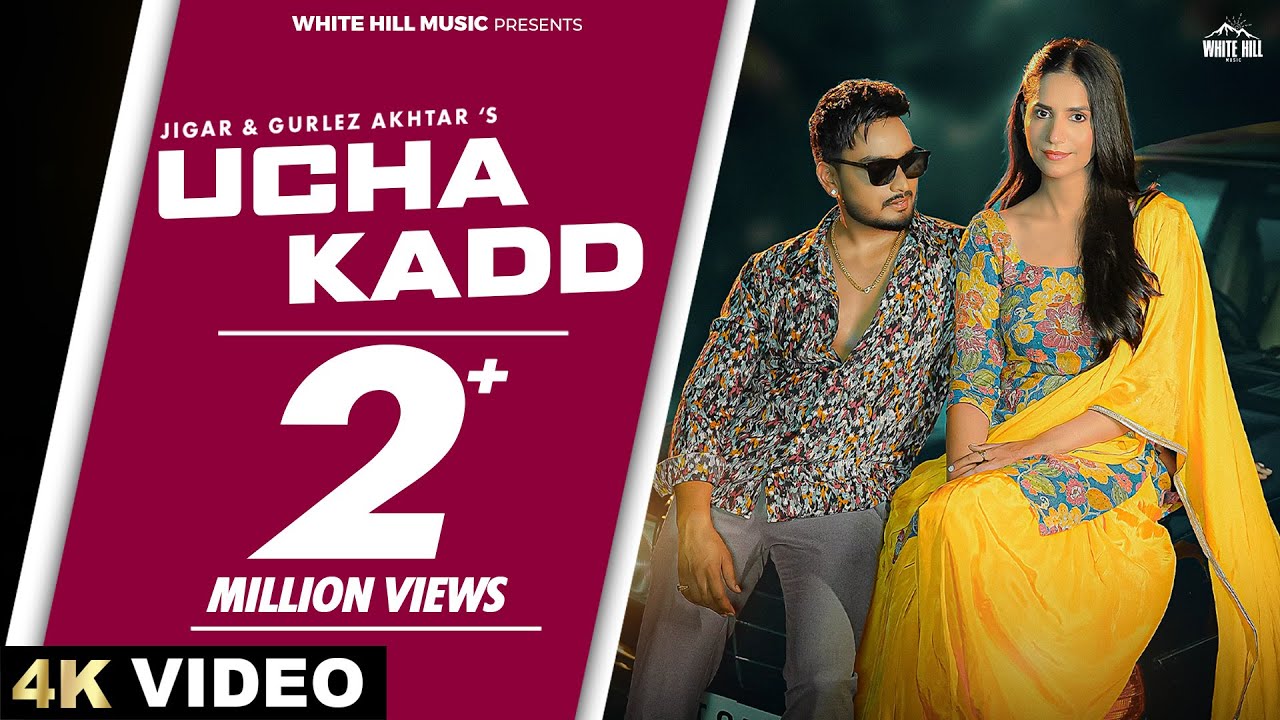 UCHA KADD – JIGAR & GURLEZ AKHTAR