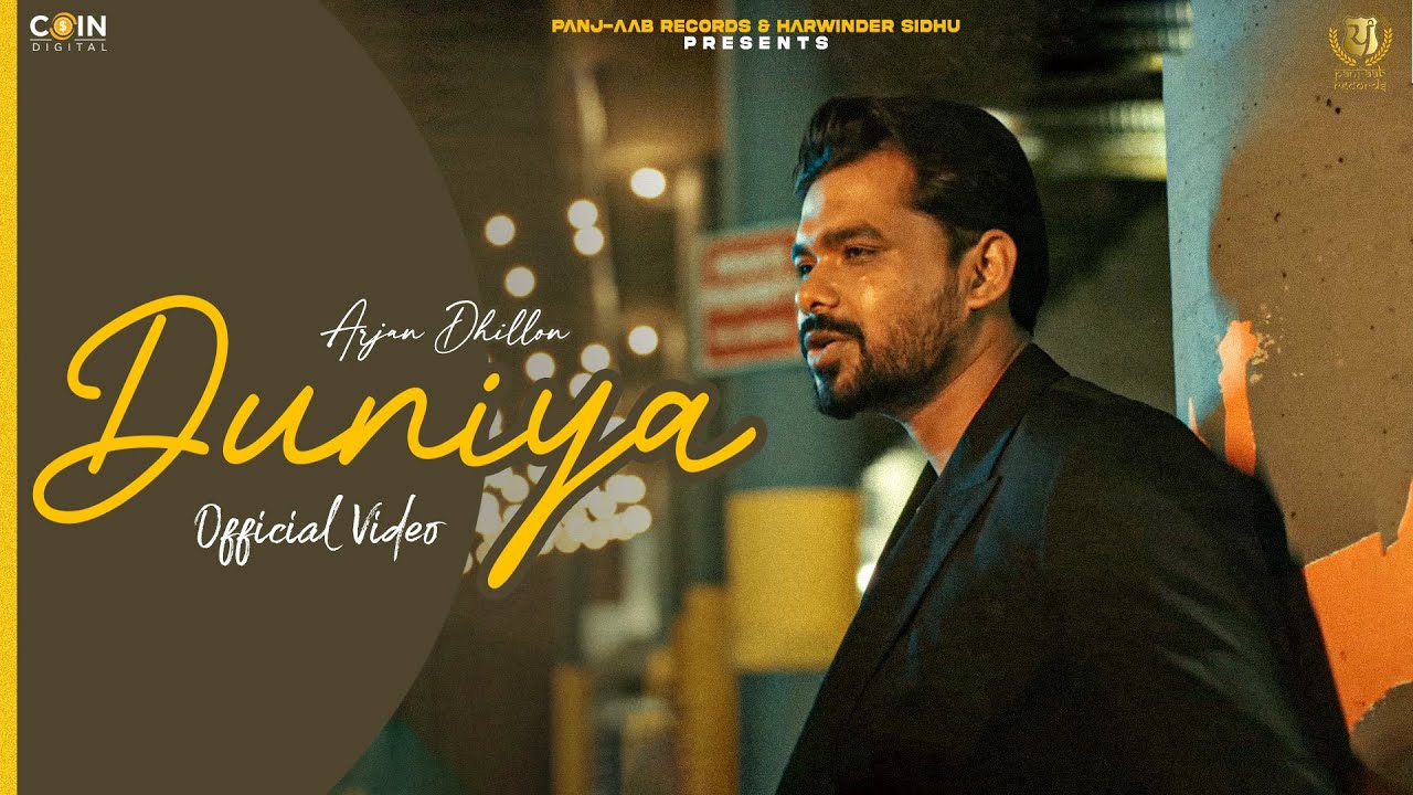 DUNIYA- ARJAN DHILLON